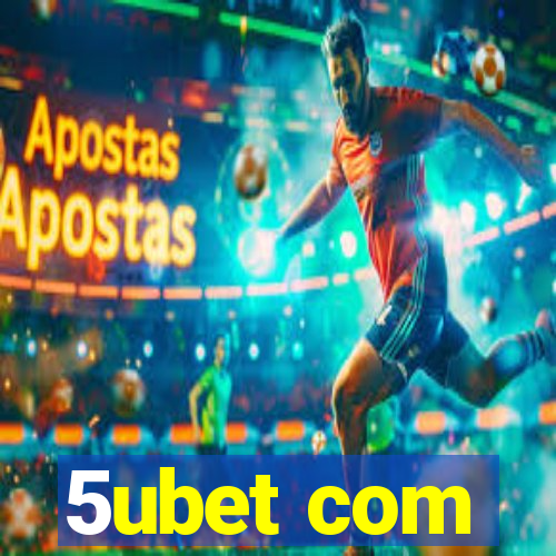 5ubet com